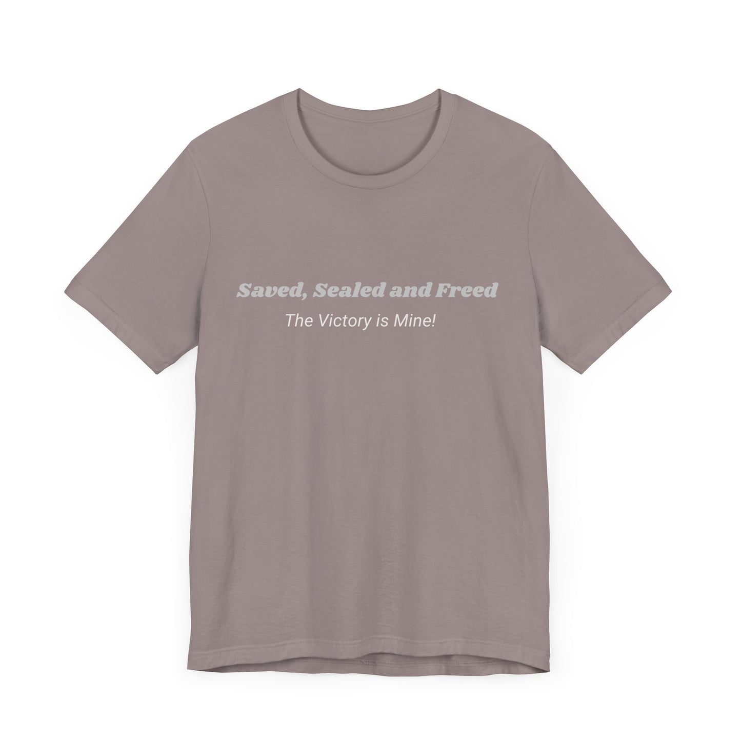 Inspirational Faith Tee - 'Saved, Sealed and Freed' Unisex Jersey Short Sleeve