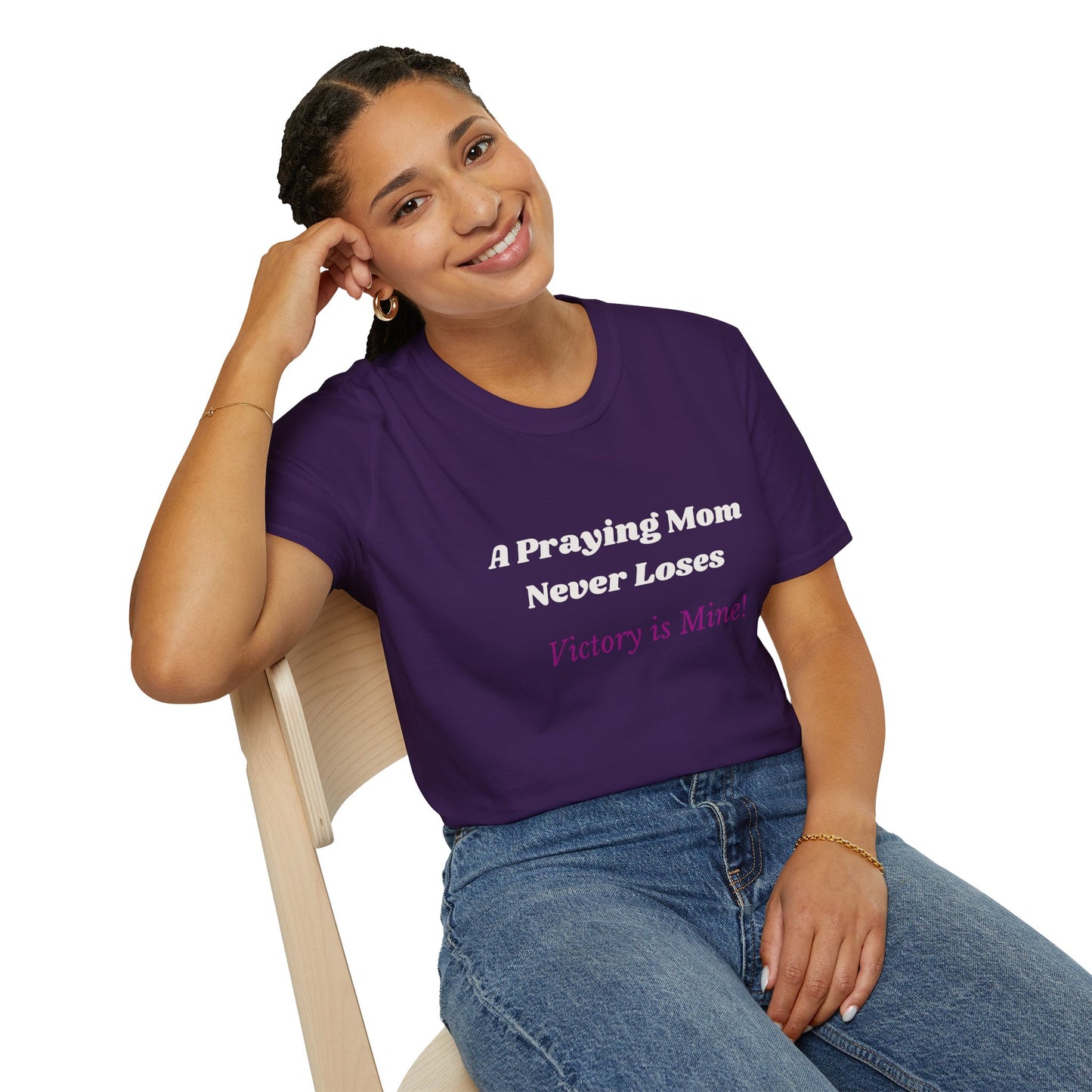 A Praying Mom never Loses- Victory is Mine!