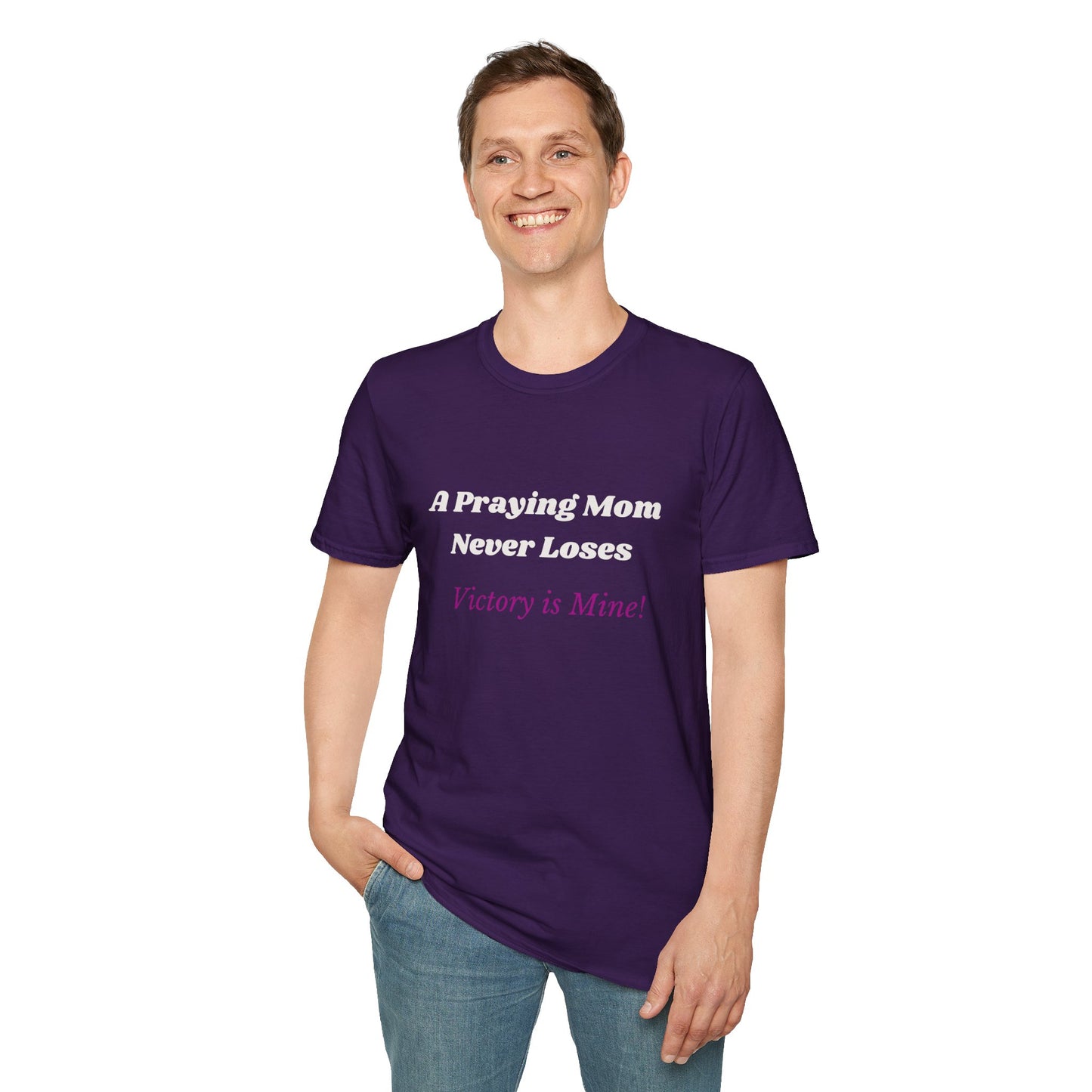 A Praying Mom never Loses- Victory is Mine!