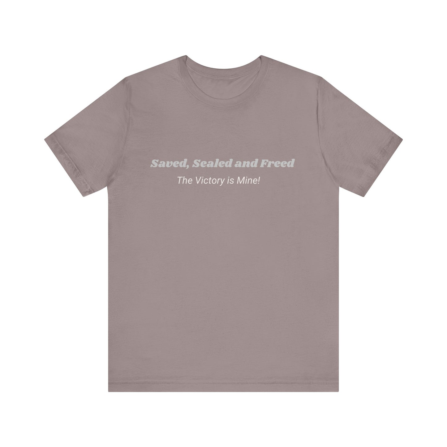 Inspirational Faith Tee - 'Saved, Sealed and Freed' Unisex Jersey Short Sleeve