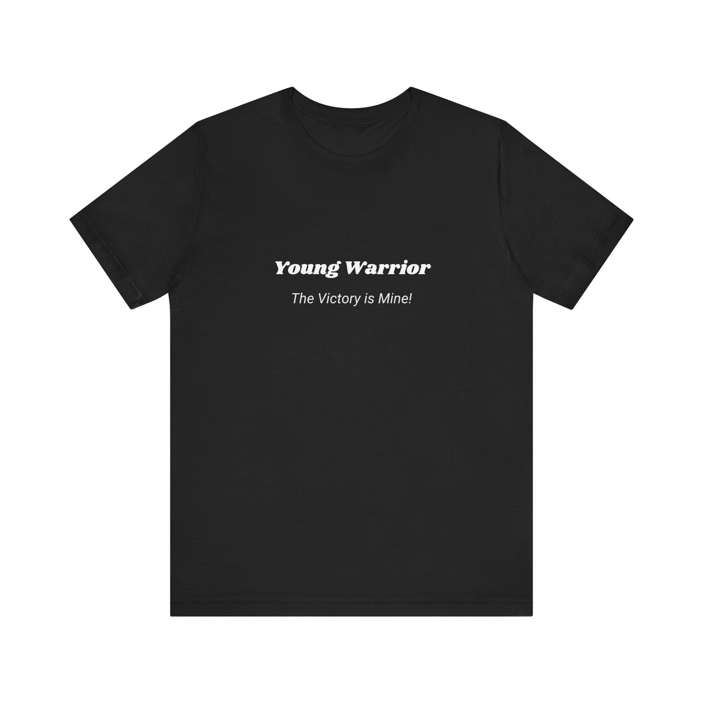 Young Warrior- The Victory is Mine!