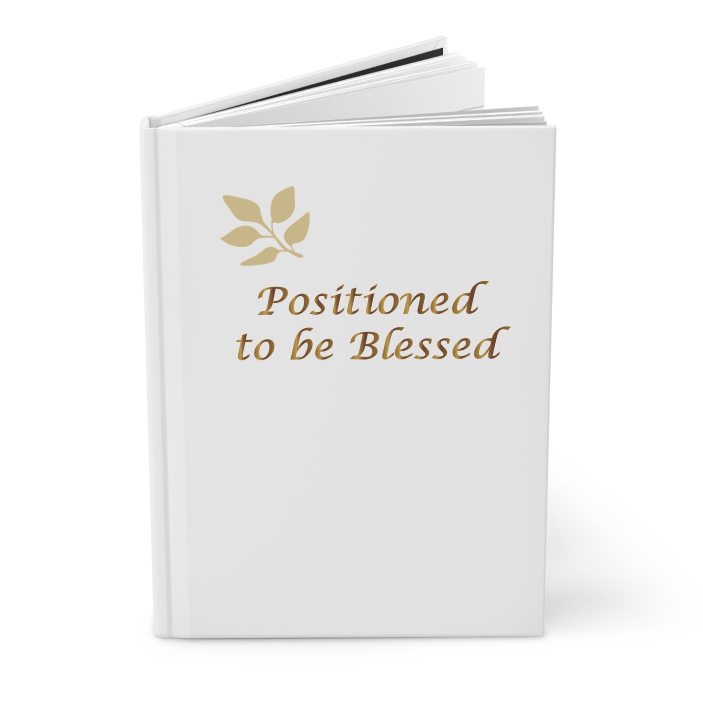 Positioned to Be Blessed Hardcover Journal — Inspirational Prayer & Gratitude Notebook