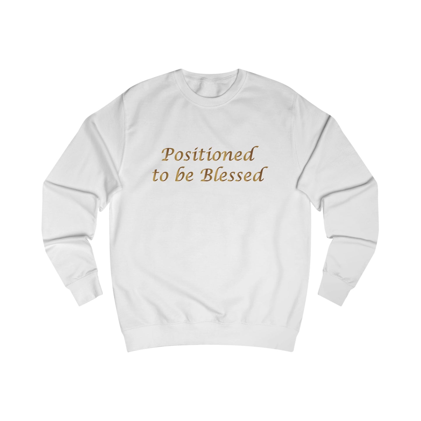 Positioned to Be Blessed Sweatshirt —White