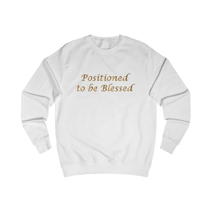 Positioned to Be Blessed Sweatshirt —White