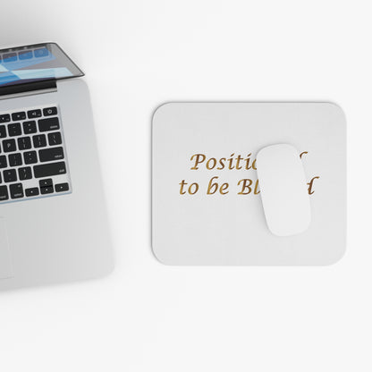 Positioned to Be Blessed Mouse Pad — Inspirational Desk Mousepad