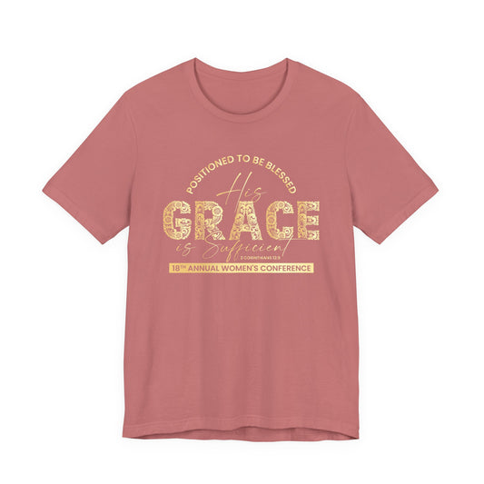 His Grace Women's Conference Tee — 'Positioned to Be Blessed' Christian Shirt