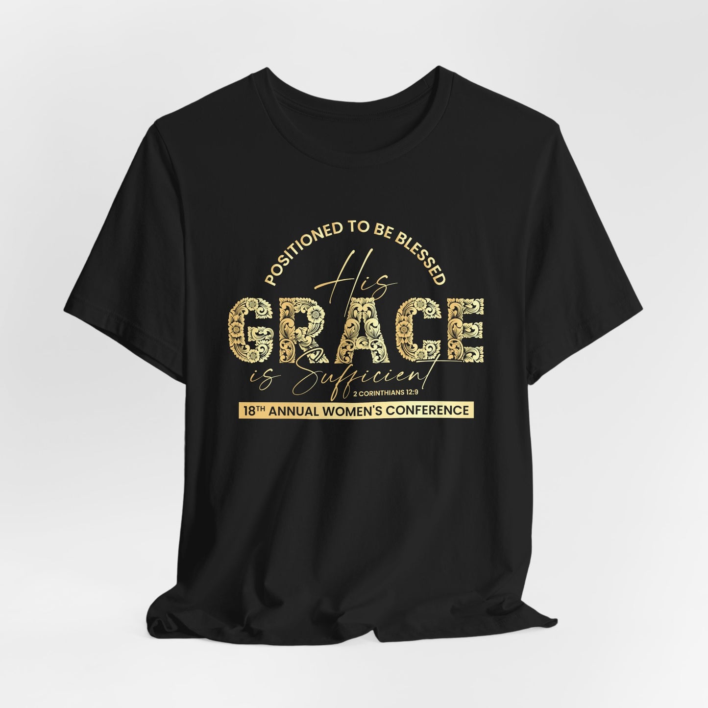 His Grace Women's Conference Tee — 'Positioned to Be Blessed' Christian Shirt