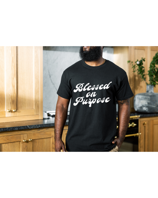 Blessed on Purpose Unisex Tee Shirt White Font