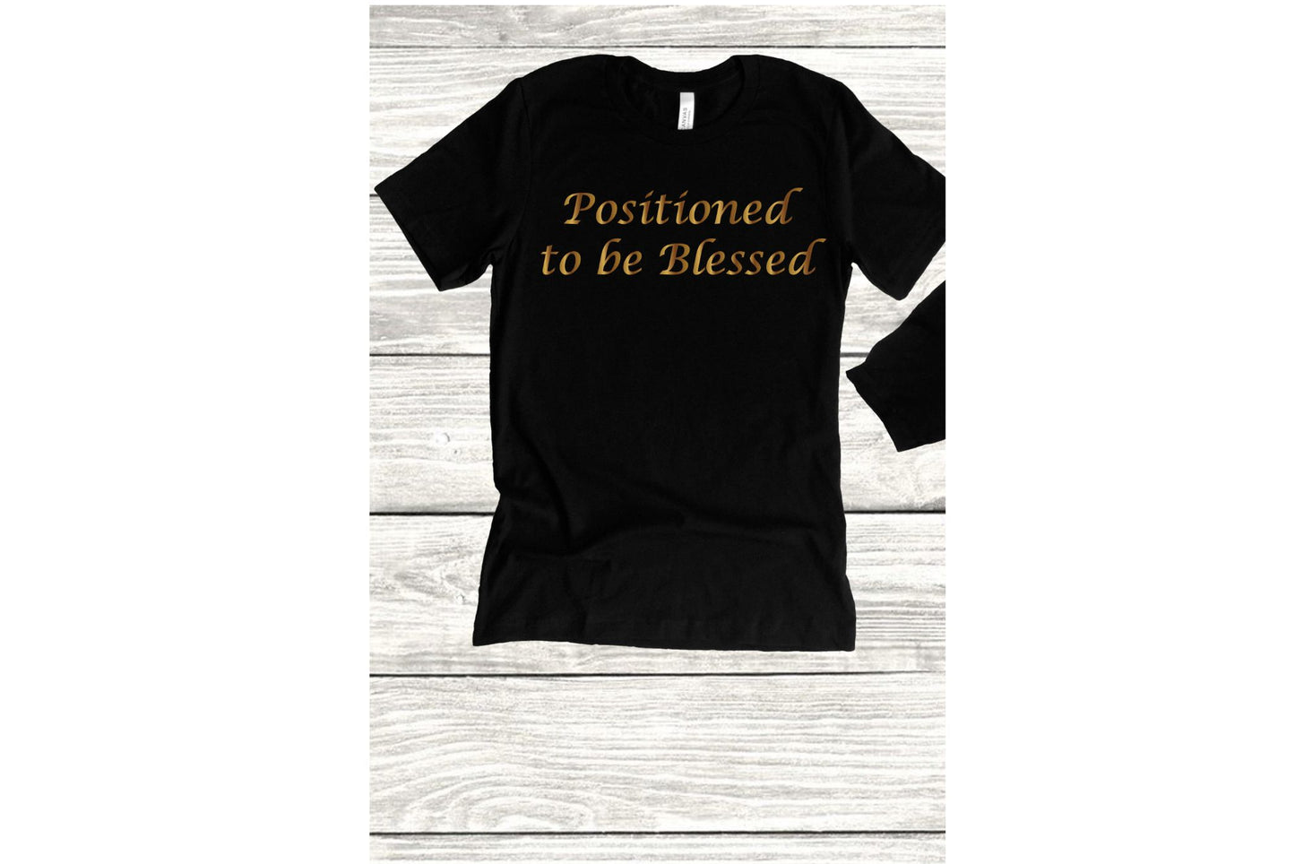 Positioned To Be Blessed Unisex  Tee Shirt