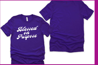 Blessed on Purpose Unisex Tee Shirt