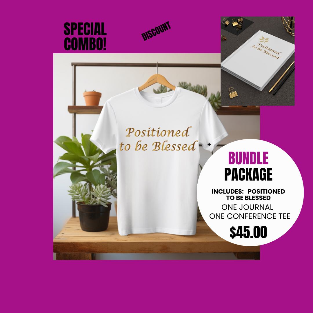 "Positioned To Be Blessed "Bundle Package "